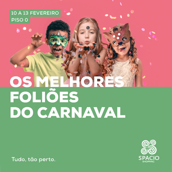 Viva o Carnaval no Spacio!