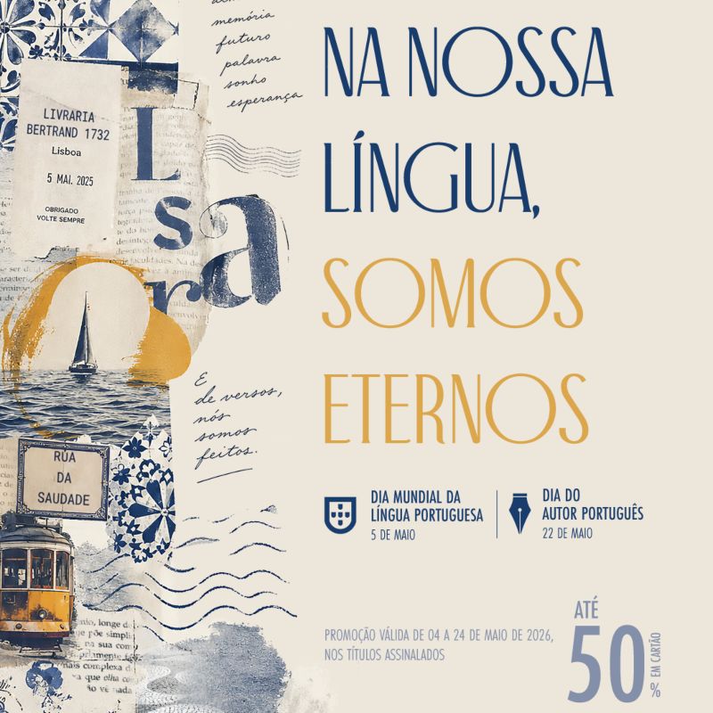 Bertrand: Na nossa língua, somos eternos