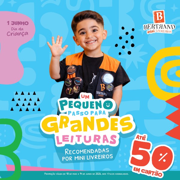 Bertrand: Campanha Dia da Criança Bertrand: Campanha Dia da Criança